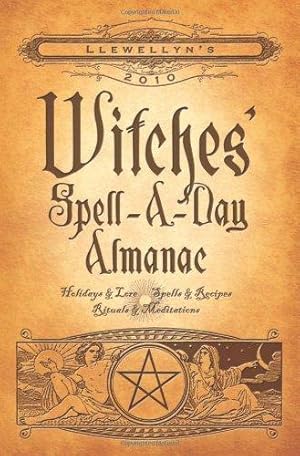 Bild des Verkufers fr Llewellyn's 2010 Witches' Spell-a-Day Almanac zum Verkauf von WeBuyBooks