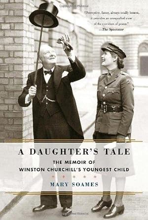 Bild des Verkufers fr A Daughter's Tale: The Memoir of Winston Churchill's Youngest Child zum Verkauf von WeBuyBooks