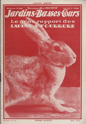 Jardins et basses-cours N° 332. Le gros rapport des lapins à fourrure. 20 avril 1928.