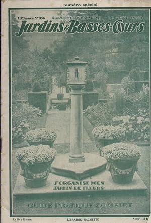 Jardins et basses-cours N° 356. J'organise mon jardin de fleurs. 20 avril 1929.
