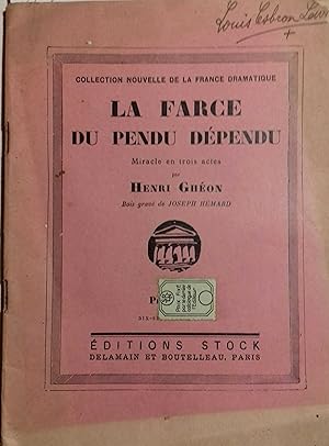 Imagen del vendedor de La farce du pendu dpendu. Miracle en trois actes. a la venta por Librairie Et Ctera (et caetera) - Sophie Rosire