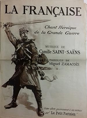 Bild des Verkufers fr La Franaise. Chant hroque de la Grande Guerre. Prime offerte  ses lecteurs par le Petit Parisien. zum Verkauf von Librairie Et Ctera (et caetera) - Sophie Rosire