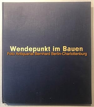 Wendepunkt im Bauen