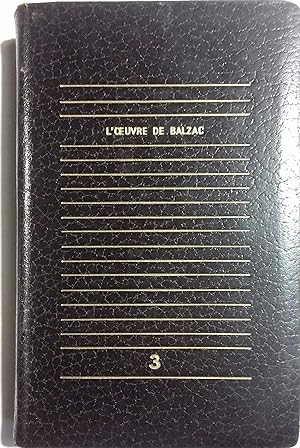 La comédie humaine. Etudes de murs au dix-neuvième siècle. Tome 3 seul : Balzac et la presse, pa...