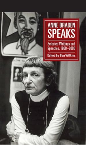 Seller image for Anne Braden Speaks : Selected Writings and Speeches, 1947-1999 for sale by GreatBookPrices