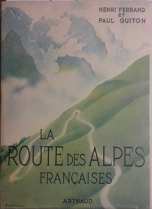 La route des Alpes françaises. La route Napoléon.