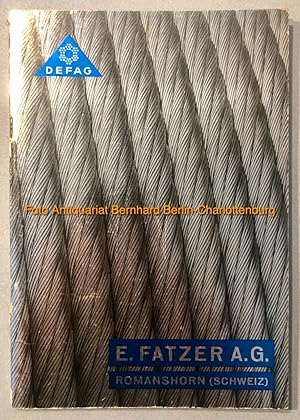 E. Fatzer A. G. Drahtseile (Fabrikationsprogramm)