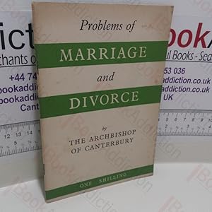 Problems of Marriage and Divorce : Being an Address Given to a Group of City Men