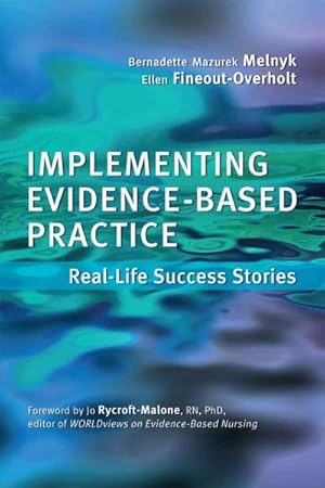 Seller image for Implementing Evidence-based Practice : Real Life Success Stories for sale by GreatBookPricesUK