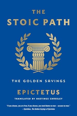 Seller image for Stoic Path : The Golden Sayings for sale by GreatBookPrices