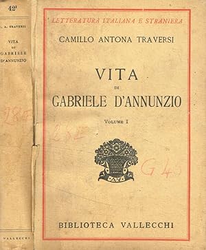 Imagen del vendedor de Vita di Gabriele D'Annunzio vol.I a la venta por Biblioteca di Babele