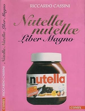 Immagine del venditore per Nutella Nutellae Liber Magno L'opera omnia e poliglotta dell'autore delle "Nutelle" venduto da Biblioteca di Babele
