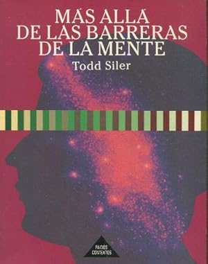 Immagine del venditore per MS ALL DE LAS BARRERAS DE LA MENTE. LAS RELACIONES ENTRE EL CEREBRO Y EL UNIVERSO venduto da Librera Pramo