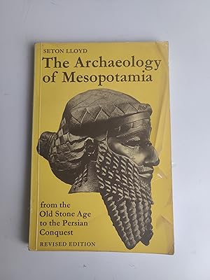 Image du vendeur pour The Archaeology of Mesopotamia: From the Old Stone Age to the Persian Conquest (World of archaeology) mis en vente par Ancient Art