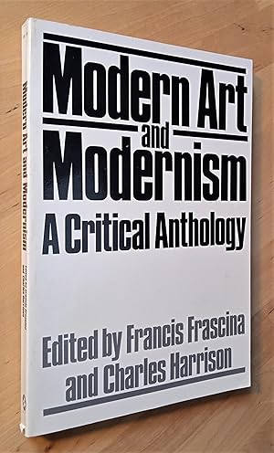 Seller image for Modern Art and Modernism. A Critical Anthology for sale by Llibres Bombeta