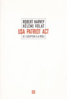 De l'exception a la regle : usa patriot act