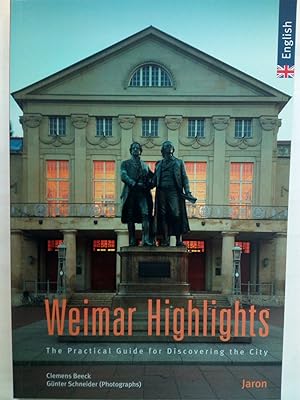 Immagine del venditore per Weimar Highlights - The Practical Guide for Discovering the City venduto da Versandantiquariat Jena