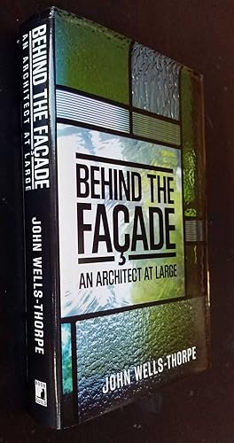 Behind the Facade: An Architect at Large SIGNED/Inscribed