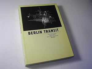 Seller image for Berlin-Transit : eine Stadt als Station. Mit Fotogr. von J. F. Melzian for sale by Antiquariat Fuchseck