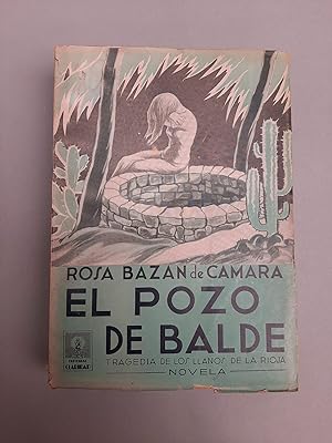 Imagen del vendedor de El Pozo de Balde. Tragedia de los llanos de La Rioja. a la venta por Apartirdecero