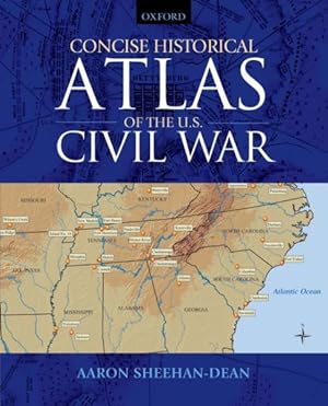 Seller image for Concise Historical Atlas of the U.S. Civil War for sale by GreatBookPricesUK