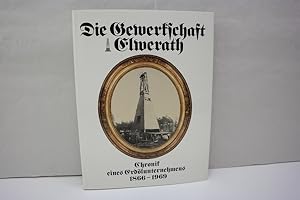 Die Gewerkschaft Elwerath - Chronik eines Erdölunternehmens 1866 - 1969