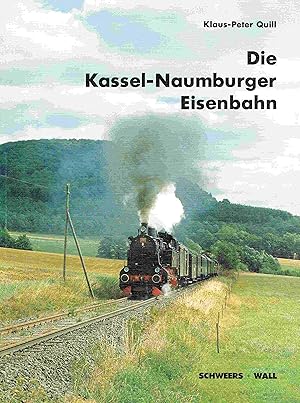 Immagine del venditore per Die Kassel - Naumburger Eisenbahn. Fahrzeuge und Anlagen. venduto da Antiquariat Bernhardt