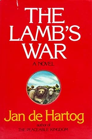 Imagen del vendedor de The Lamb's War: A Novel by Jan De Hartog (1-Jan-1980) Hardcover a la venta por Redux Books