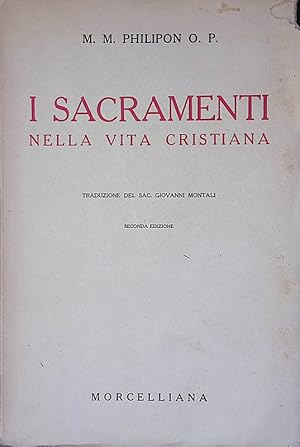 I Sacramenti nella vita cristiana