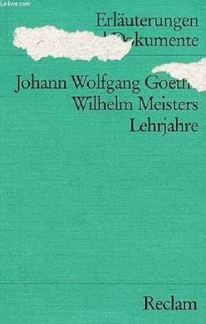 Bild des Verkufers fr Wilhelm Meisters Lehrjahre - Erluterungen und dokumente - Universal-Bibliothek n8160. zum Verkauf von Le-Livre