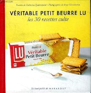 Seller image for Vritable petit beurre Lu Les 30 recettes culte for sale by Le-Livre