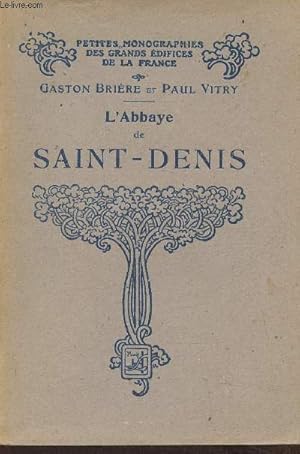 Bild des Verkufers fr L'abbaye de Saint-Denis zum Verkauf von Le-Livre