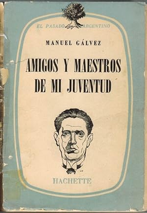 Bild des Verkufers fr Amigos y maestros de mi juventud. (Primer volumen de Recuerdos de la vida literaria). zum Verkauf von La Librera, Iberoamerikan. Buchhandlung