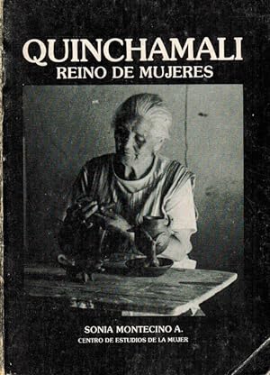 Imagen del vendedor de Quinchamal: reino de mujeres. [RAREZA!]. a la venta por La Librera, Iberoamerikan. Buchhandlung