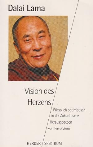 Seller image for Vision des Herzens. Warum ich optimistisch in die Zukunft sehe. for sale by La Librera, Iberoamerikan. Buchhandlung