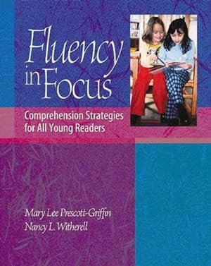Seller image for Fluency In Focus : Comprehension Strategies For All Young Readers for sale by GreatBookPricesUK