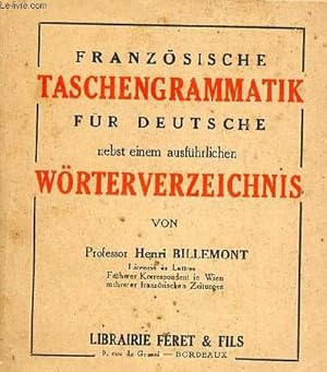 Seller image for Franzsische taschengrammatik fr deutsche nebst einem ausfhrlichen wrterverzeichnis. for sale by Le-Livre