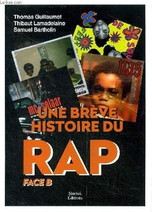 Bild des Verkufers fr MC Solaar une brve histoire du rap Face B zum Verkauf von Le-Livre