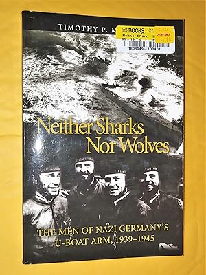 Imagen del vendedor de Neither Sharks Nor Wolves: The Men of Nazi Germany's U-Boat Arm 1939-1945 a la venta por Livresse