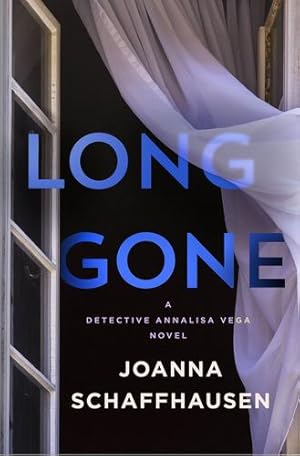 Image du vendeur pour Long Gone: A Novel (Detective Annalisa Vega, 2) by Schaffhausen, Joanna [Hardcover ] mis en vente par booksXpress