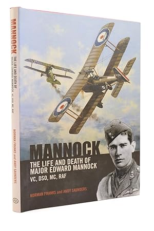 Seller image for MANNOCK: THE LIFE AND DEATH OF MAJOR EDWARD MANNOCK VC DSO MC RAF for sale by Stella & Rose's Books, PBFA