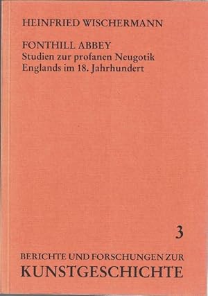 Bild des Verkufers fr Fronthil Abbey Studien zur profanen Neugotik Englands im 18. Jahrhundert. zum Verkauf von La Librera, Iberoamerikan. Buchhandlung