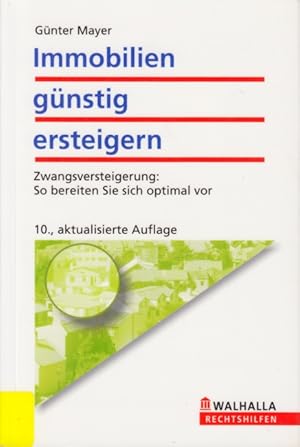 Image du vendeur pour Immobilien gnstig ersteigern - Zwangsversteigerung: So bereiten Sie sich optimal vor. mis en vente par TF-Versandhandel - Preise inkl. MwSt.