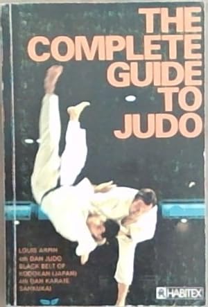Imagen del vendedor de The Complete Guide to Judo a la venta por Chapter 1