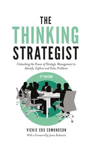 Seller image for Thinking Strategist : Unleashing the Power of Strategic Management to Identify, Explore and Solve Problems for sale by GreatBookPrices