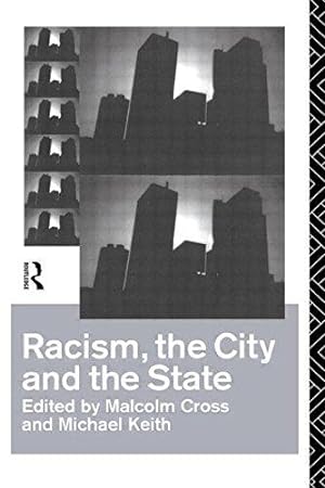 Bild des Verkufers fr Racism, the City and the State zum Verkauf von WeBuyBooks