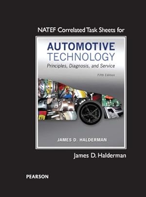 Seller image for Automotive Technology NATEF Correlated Task Sheets : Principles, Diagnosis, and Service for sale by GreatBookPrices