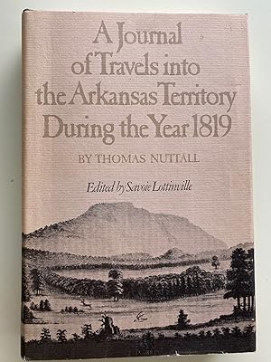 Imagen del vendedor de A Journal of Travels Into the Arkansas Terrritory During the Year 1819 a la venta por M.S.  Books