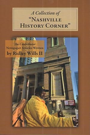 Image du vendeur pour A Collection of "Nashville History Corner" mis en vente par Elder's Bookstore