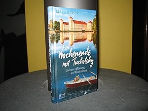 Bild des Verkufers fr Ein Wochenende mit Tucholsky: Liebeserklrung an Rheinsberg. zum Verkauf von buecheria, Einzelunternehmen